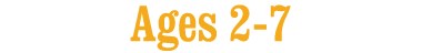 ages-2-7